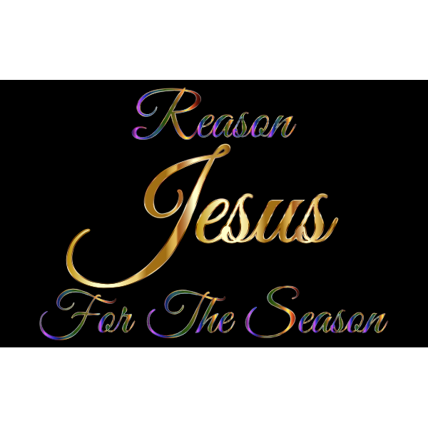 Jesus Reason For The Season Typography