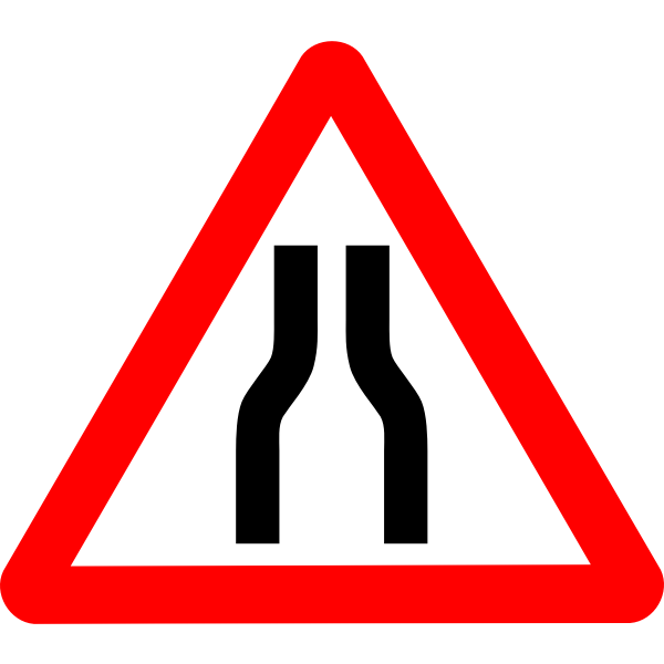 Road narrows on both sides