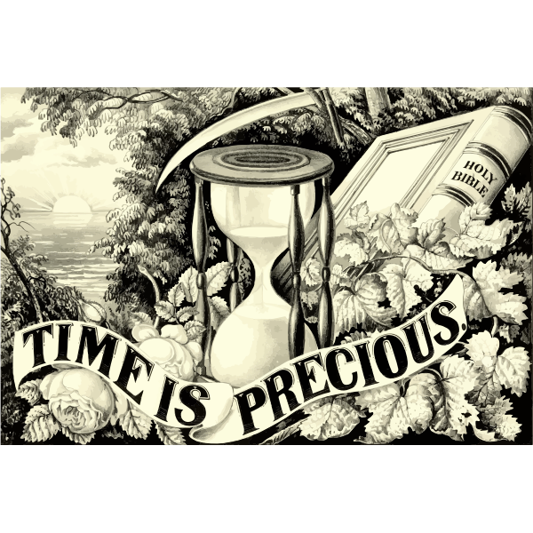 Time is precious