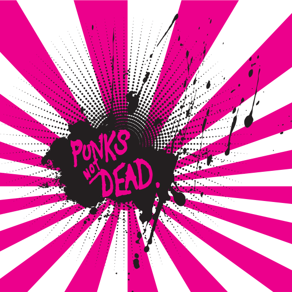 Punks not dead